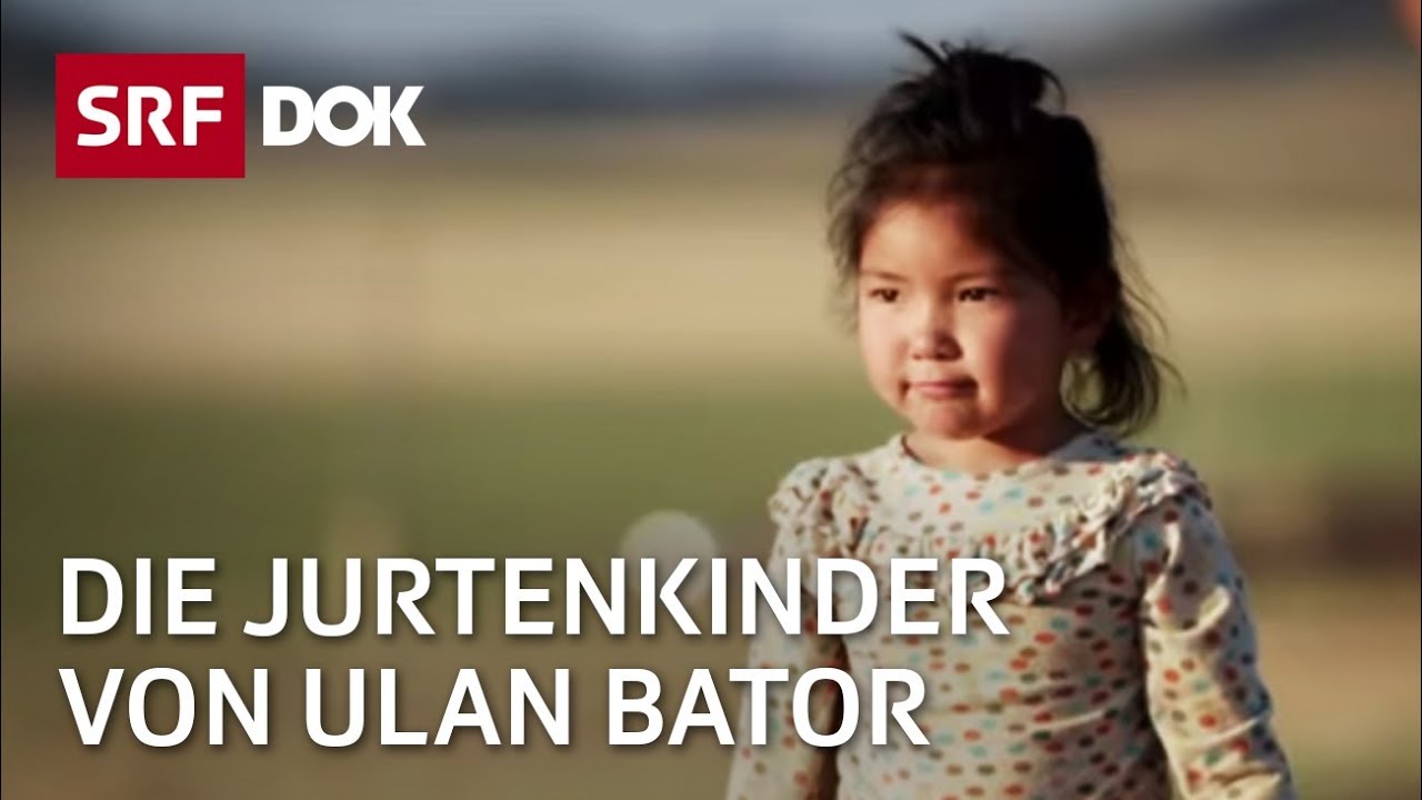 Die Jurtenkinder – Eine Schweizerin hilft Kindern in der Mongolei | Reportage | SRF