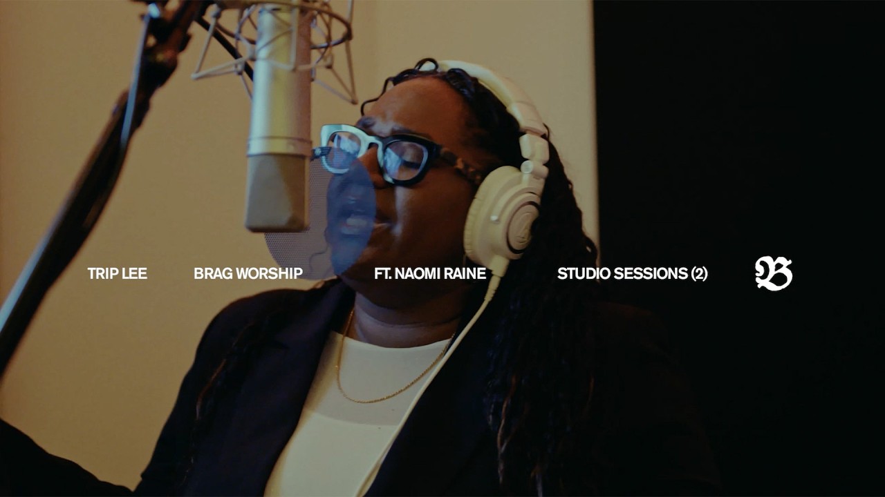 Naomi Raine — BRAG WORSHIP Studio Sessions