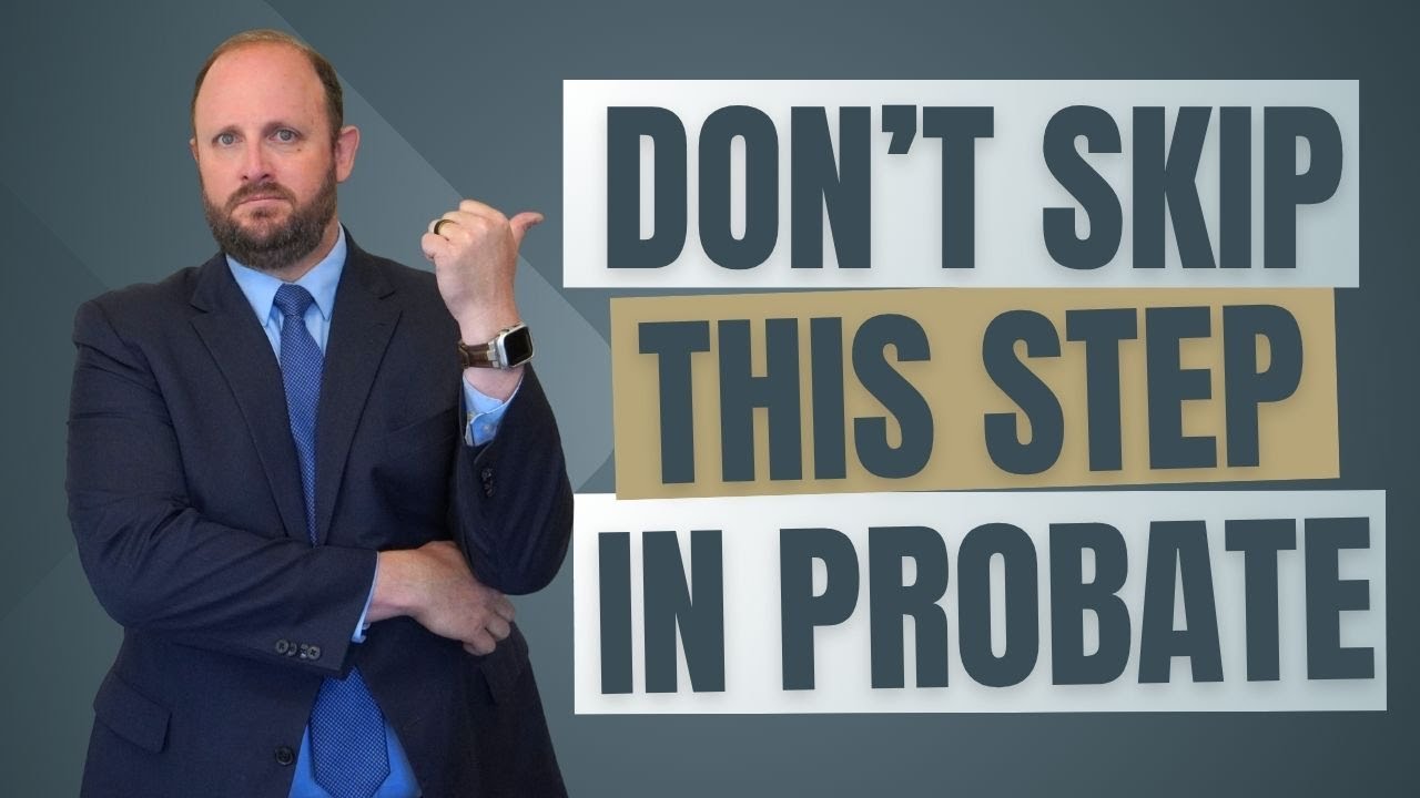 Don't Miss This California Probate Step!