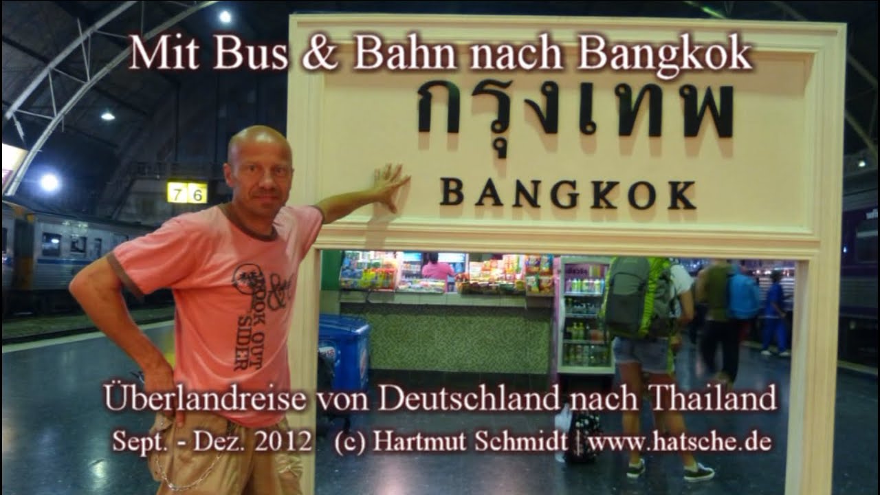 Mit Bus und Bahn nach Bangkok
