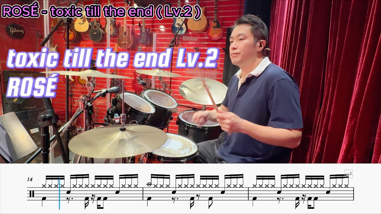 ROSÉ - toxic till the end Lv.2 / Drum score / Drum cover