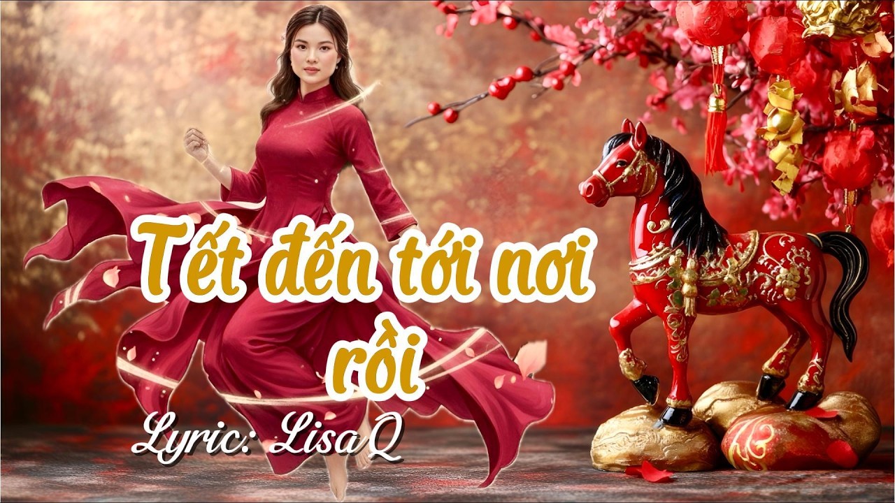 Tết Đến Tới Nơi Rồi | Nhạc Tết 2026 | Nhạc Tết Bính Ngọ sôi động | Nghe là thấy rộn ràng Tết đến