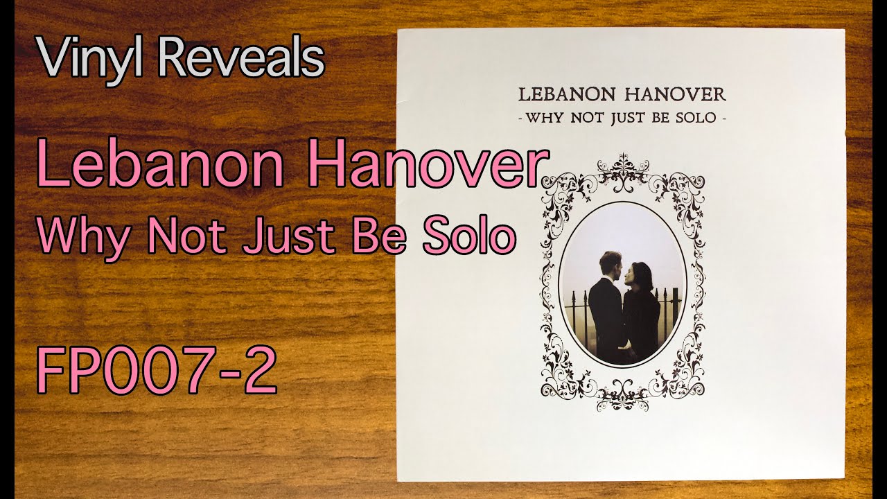 Reveal 0018: Lebanon Hanover - Why Not Just Be Solo - FP007-2
