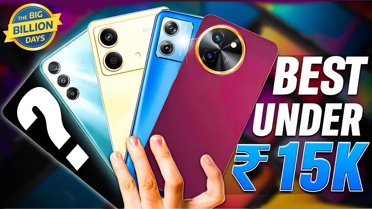 Top 5 Best Smartphone Deals Under ₹15,000 | Flipkart Big Billion Days & Amazon GIF Sale