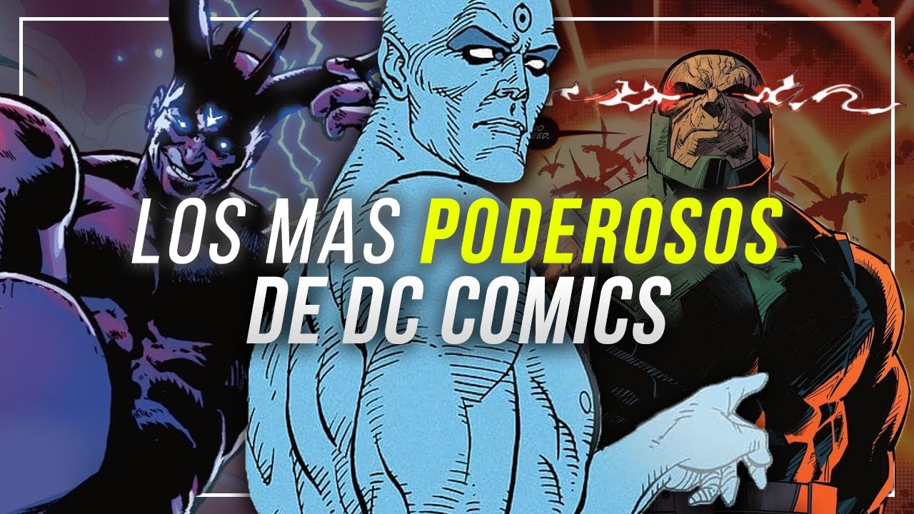 Los personajes mas PODEROSOS de DC