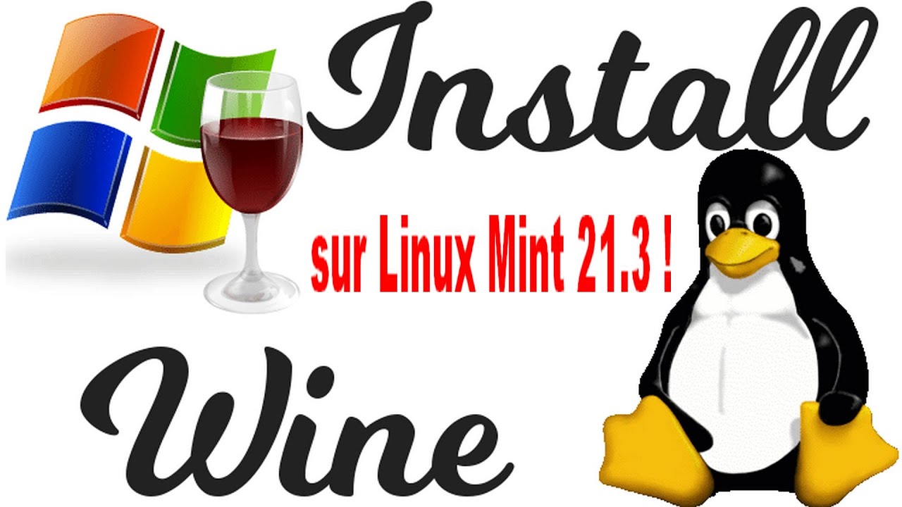 Linux, installer Wine pour vos applications Windows sur Linux Mint