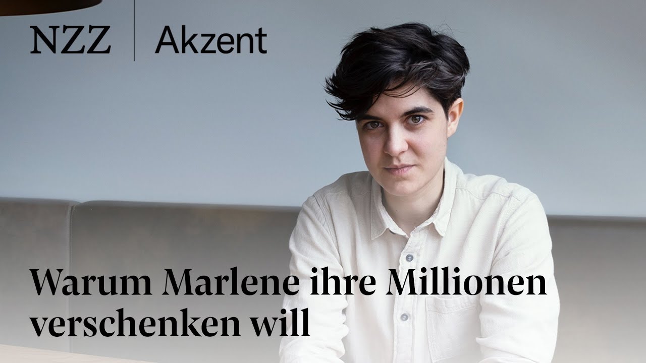 Warum Marlene ihre Millionen verschenkt | NZZ Akzent