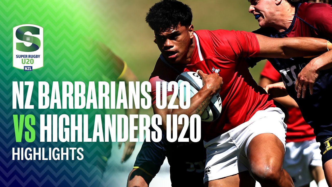 HIGHLIGHTS | NZ Barbarians v Highlanders | Super Rugby U20, 2025