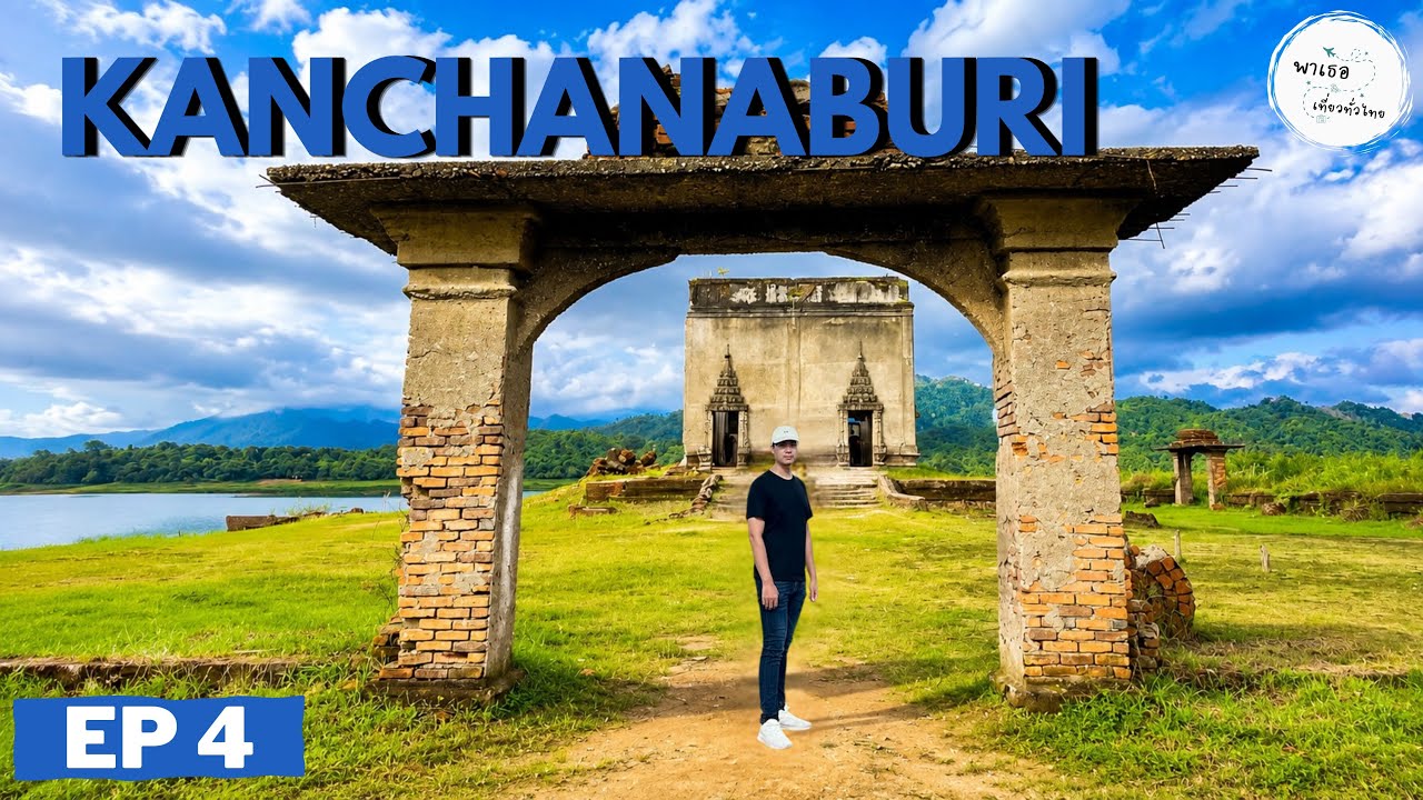 🇹🇭 Kanchanaburi - กาญจนบุรี | EP.4 | อุทยานแห่งชาติทองผาภูมิ น้ำตกเกริงกระเวีย หมู่บ้านมอญ สังขละบุร