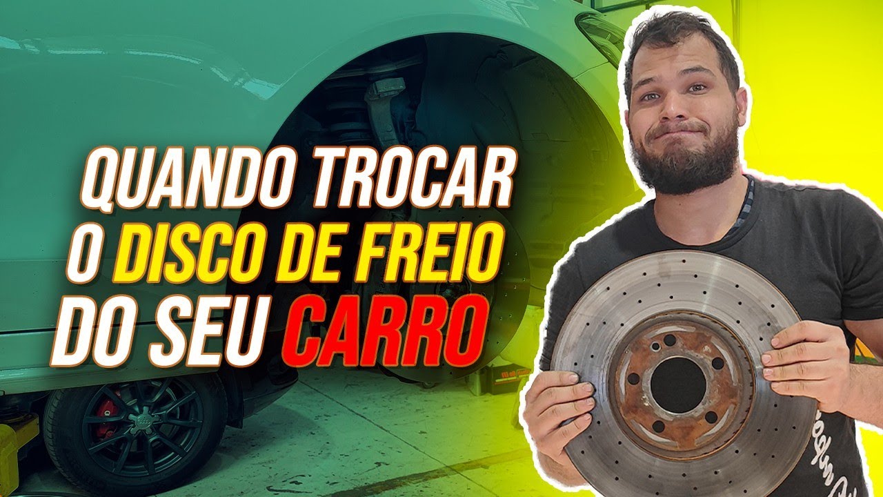 Quando TROCAR o DISCO de FREIO do CARRO - Tempo de Uso ou Quilometragem ?