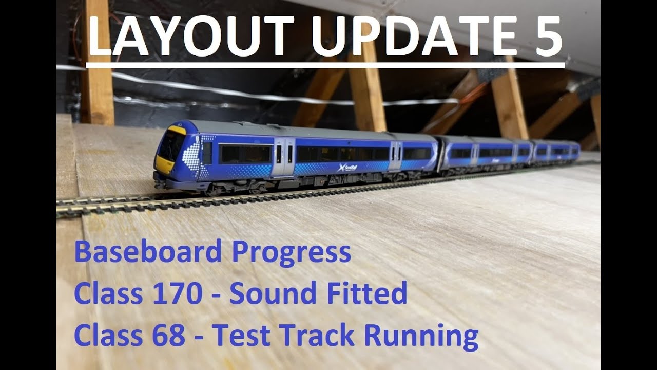 Layout Update 5 | ScotRail Class 170 | ScotRail Class 68