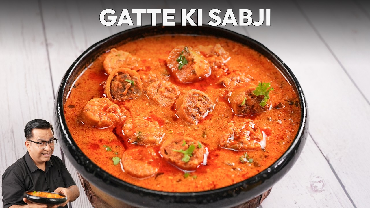 How to make Gatte Ki Sabji | Ek Bite Mein Pure Rajasthan Ka Swad | Chef Ajay Chopra