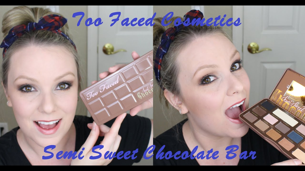 Too Faced Semi-Sweet Chocolate Bar - Tutorial
