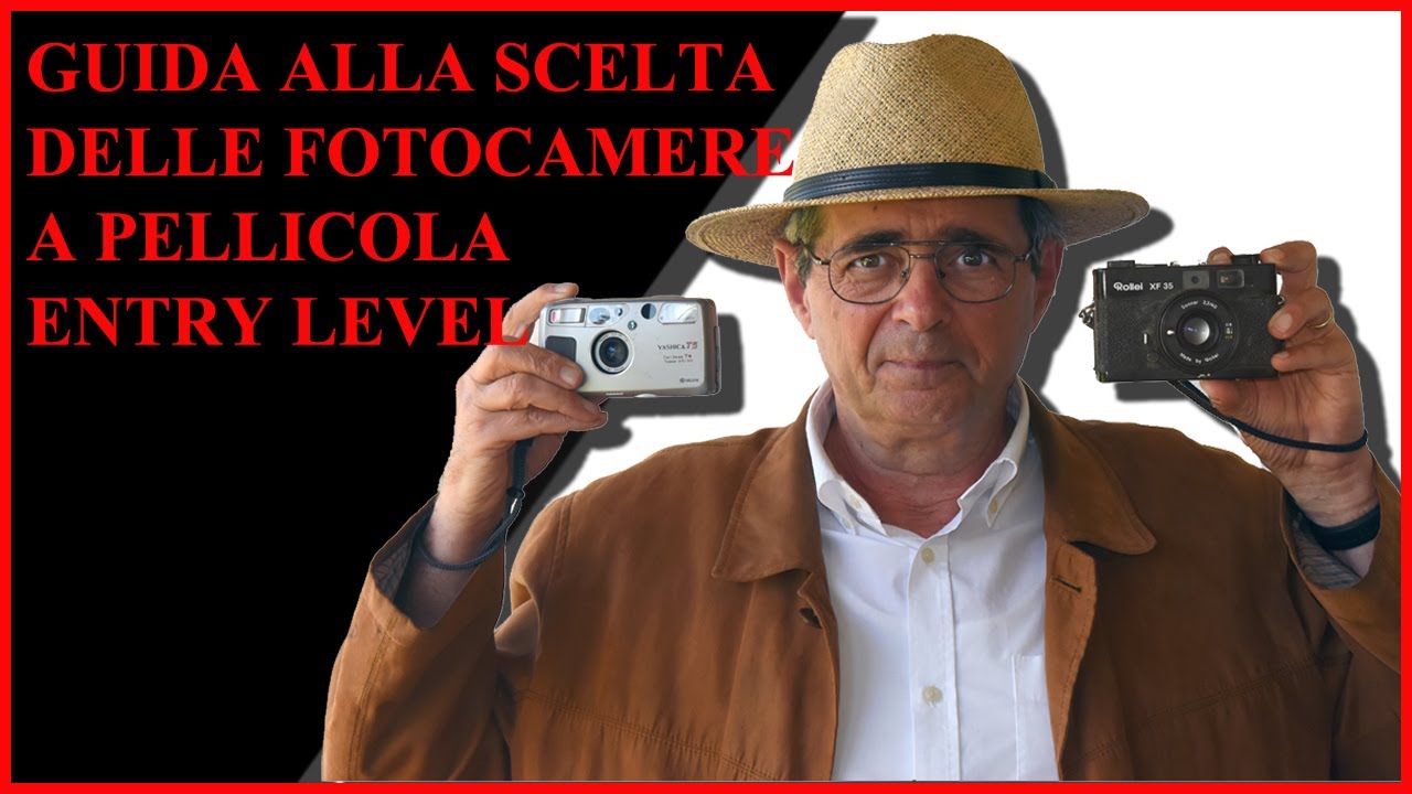 GUIDA ALLA SCELTA DELLE FOTOCAMERE A PELLICOLA ENTRY LEVEL