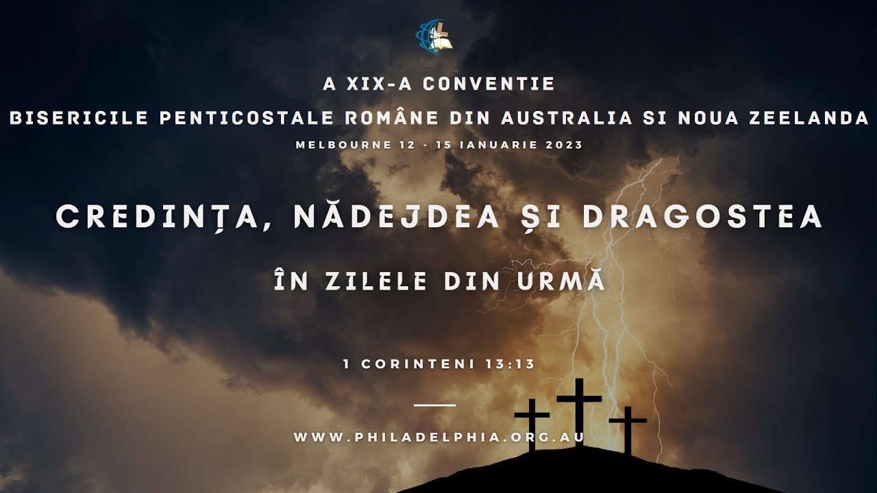 A treia zi de Conventie - Credinta Nadejdea Dragostea in zilele din urma - Philadelphia Melbourne