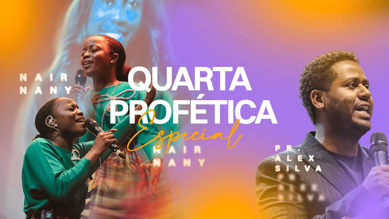 QUARTA PROFÉTICA ● ESPECIAL NAIR NANY ● 19.11.2025