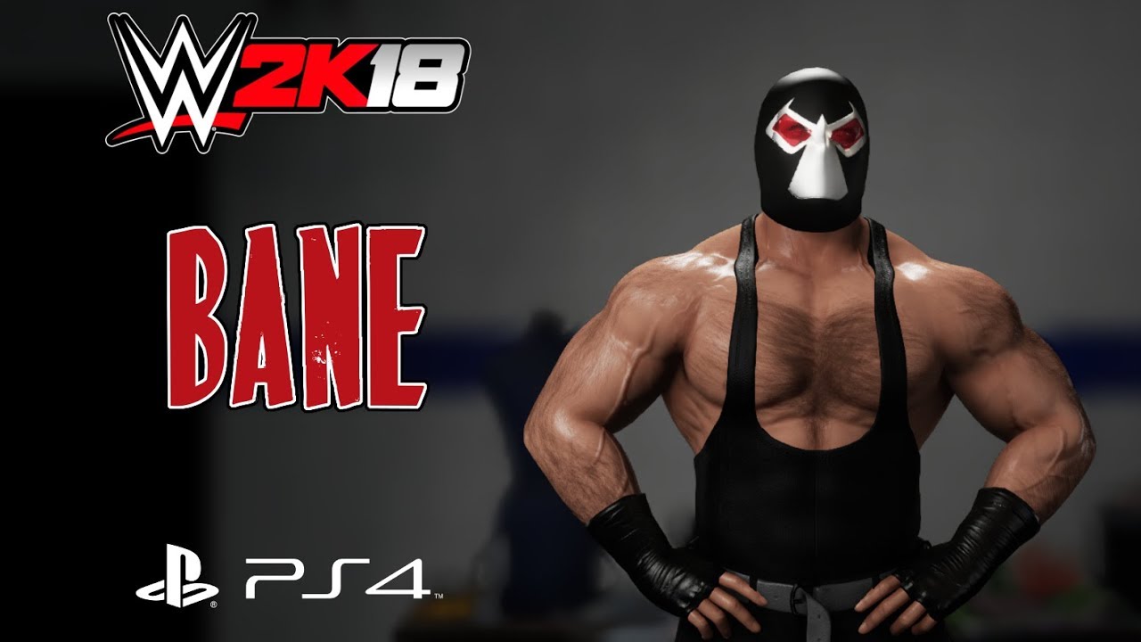 WWE 2K18 - Bane [Batman Comics/Dark Knight Rises] CAW