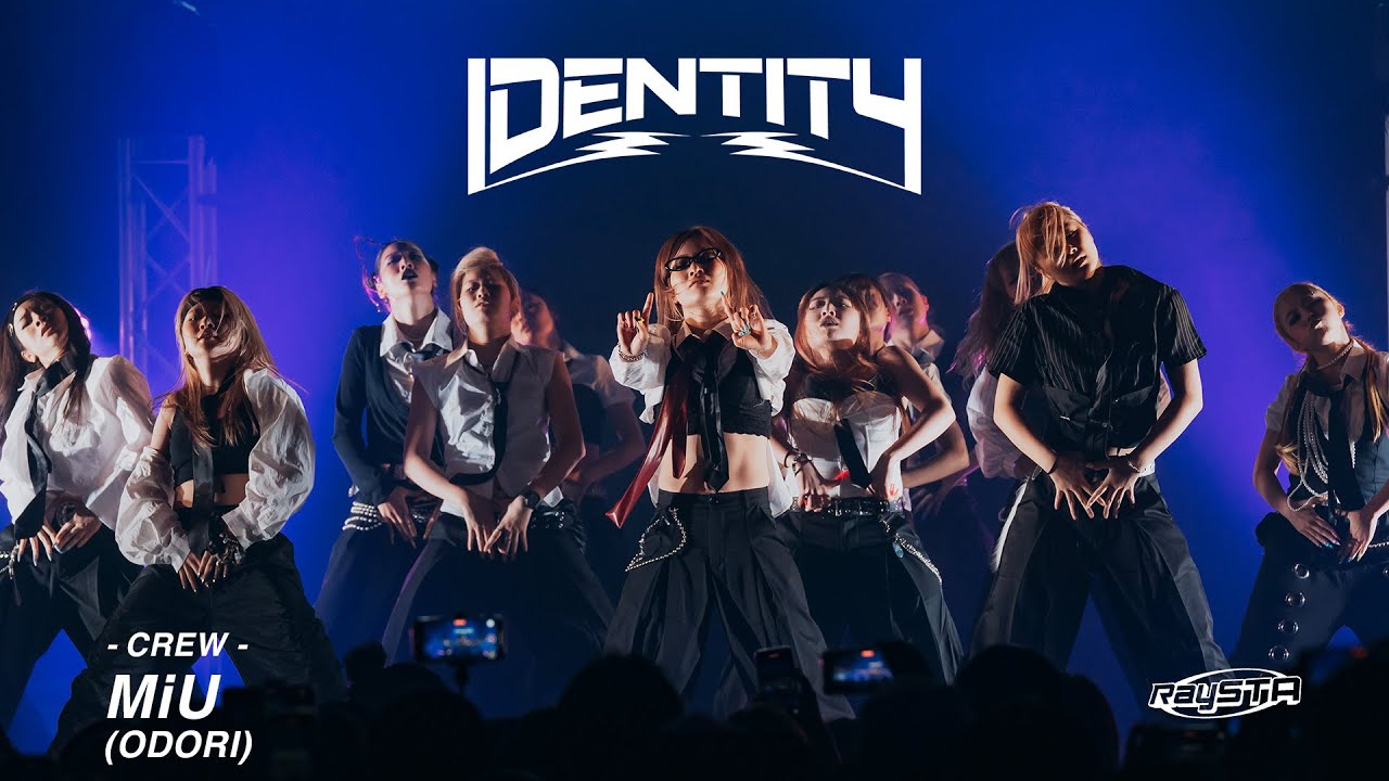 IDENTITY -TOKYO- / CREW : MiU(ODORI)