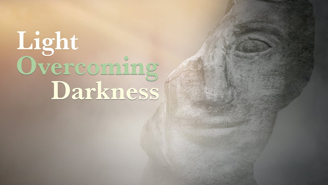 Light Overcoming Darkness