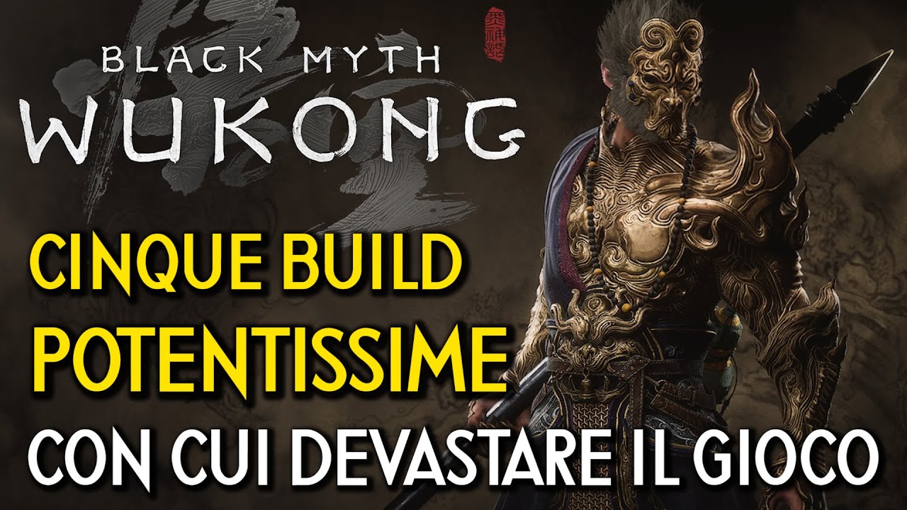 BLACK MYTH WUKONG | 5 BUILD FORTISSIME CON CUI DEVASTARE IL GIOCO - Una per ogni Posa del Bastone