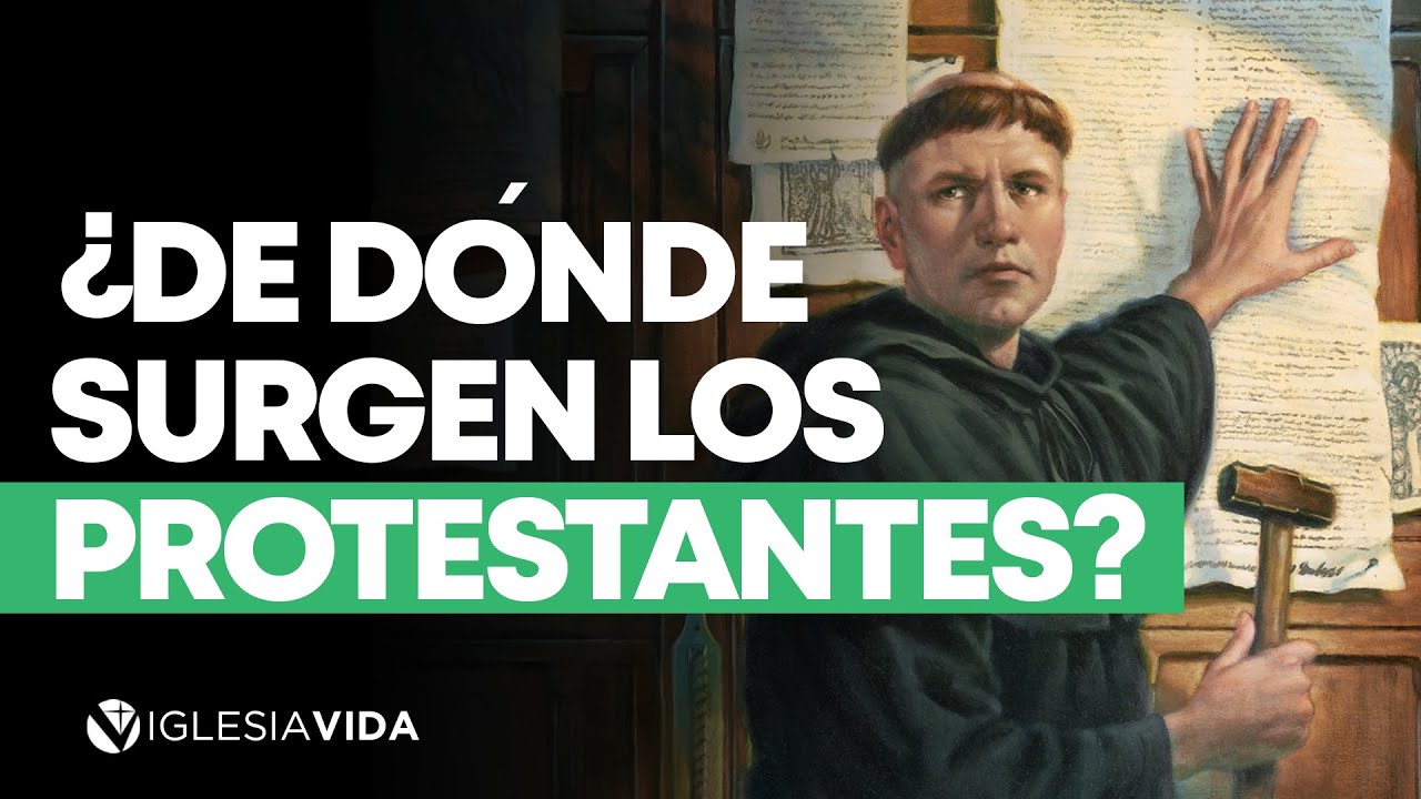 ¿De Dónde Surgen Los Protestantes? - Dr. Carlos Andres Murr