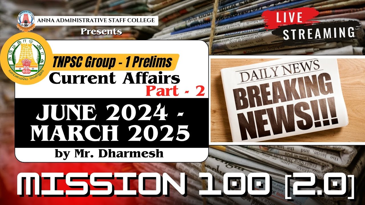 Part - 2 | Current Events | TNPSC Group 1 | Mission 100 [2.0]  | Mr. Dharmesh