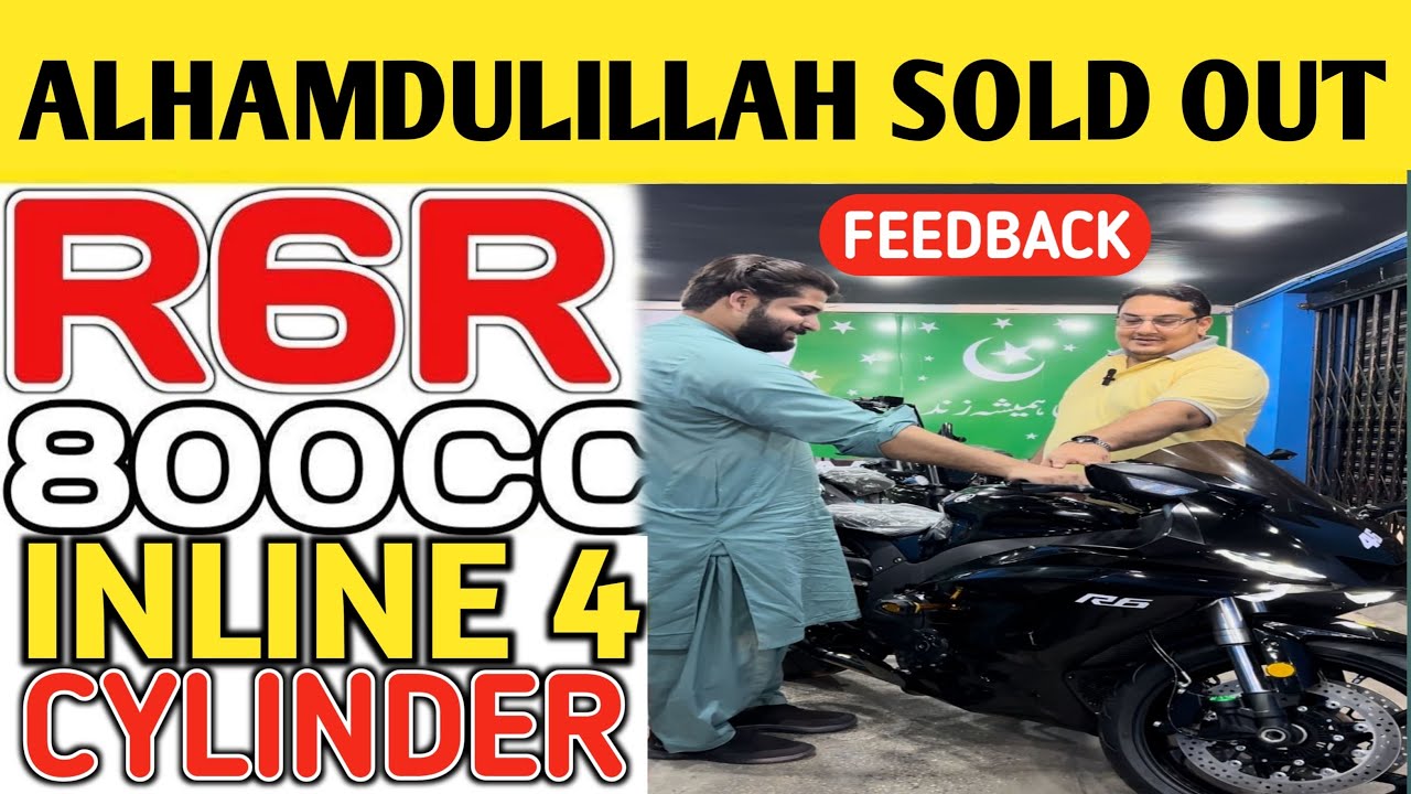 R6R 800CC 4 Cylinder Heavy Bike Sold Out Happy Customer Feedback