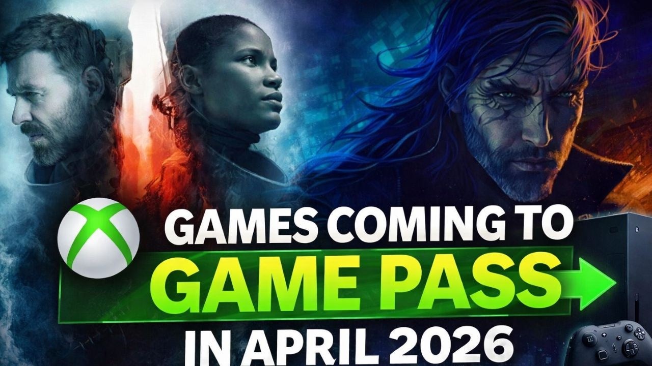 Game Pass April 2026 Games