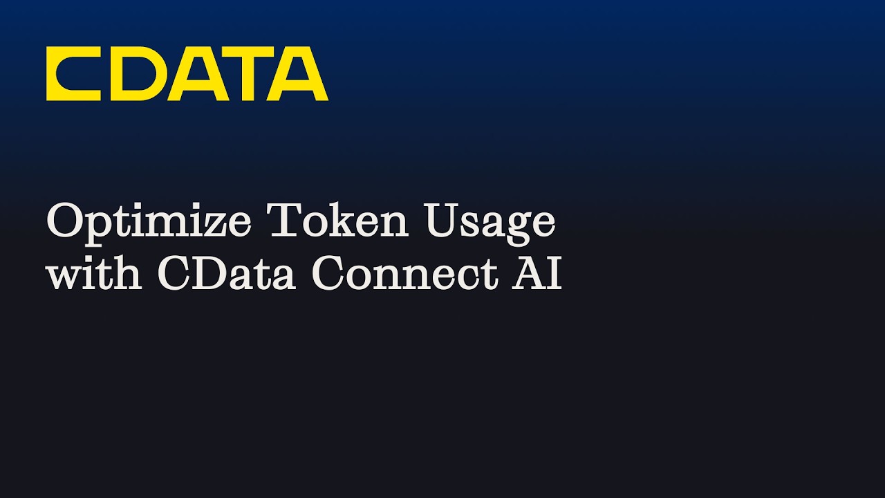 Optimize Token Usage with CData Connect AI