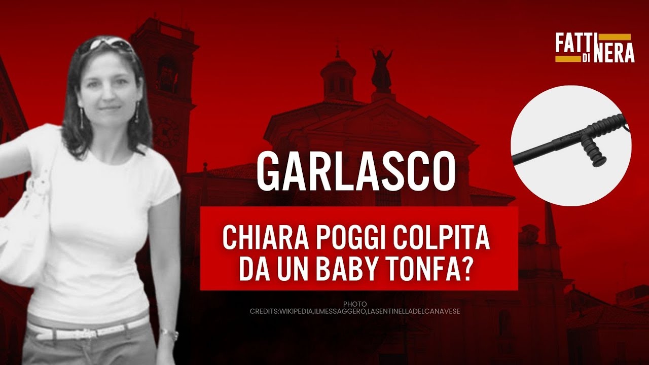 🟡 GARLASCO, CHIARA POGGI COLPITA CON UN BABY TONFA?