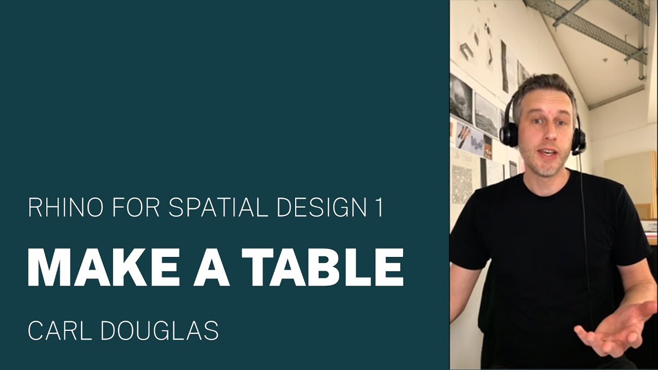 Rhino for Spatial Design 1 / Make a Table