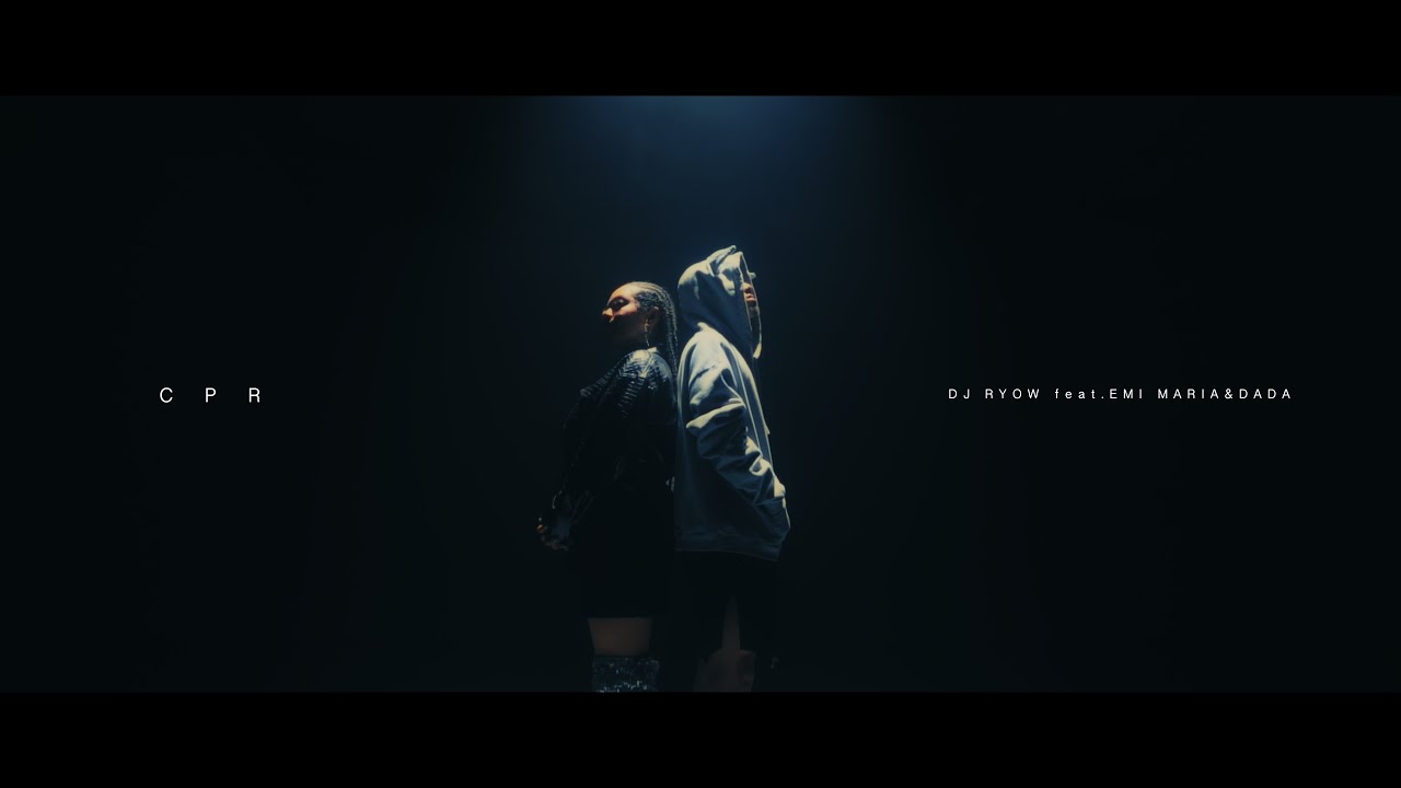 DJ RYOW - CPR feat. EMI MARIA, DADA (Official Music Video)