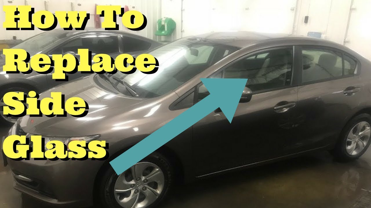 2012 2013 2014 2015 Honda Civic How To Replace Front Door Side Glass Remove Removal Install Window