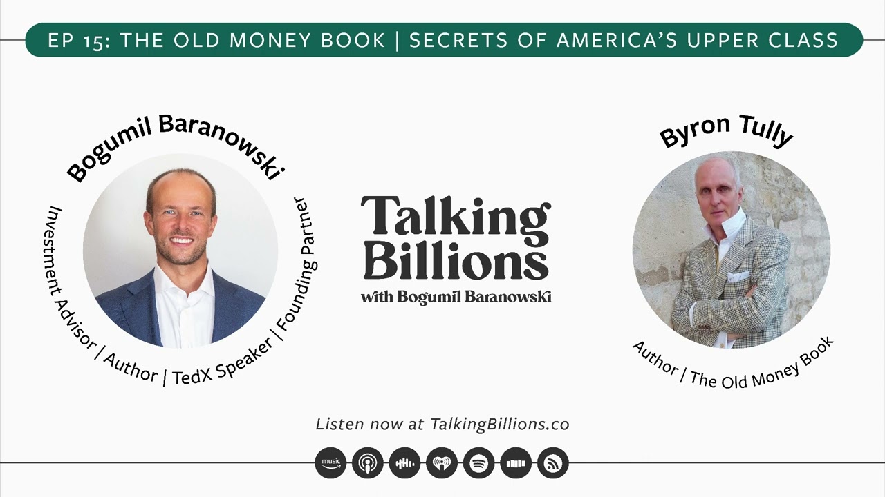 Byron Tully | The Old Money Book : Live Better While Spending Less: Secrets of America's Upper Class
