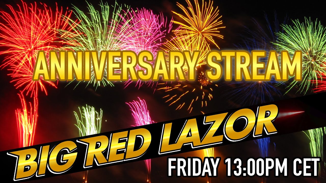 Happy Anniversary, Big Red Lazor!