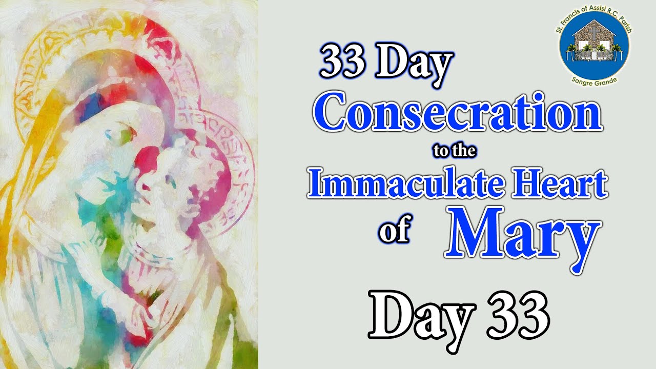 Consecration to the Immaculate Heart of Mary - Day 33