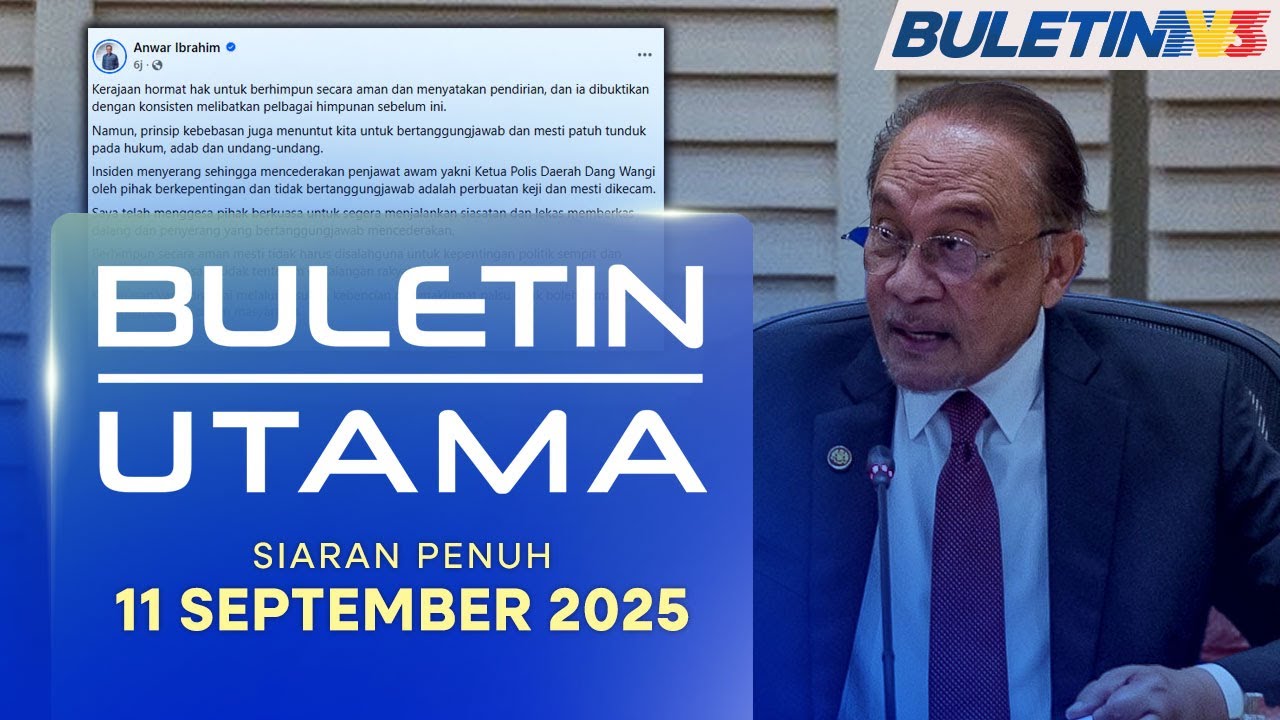 Insiden Kg Sg Baru: PM Kecam Pihak Guna Kekerasan | Buletin Utama, 11 September 2025