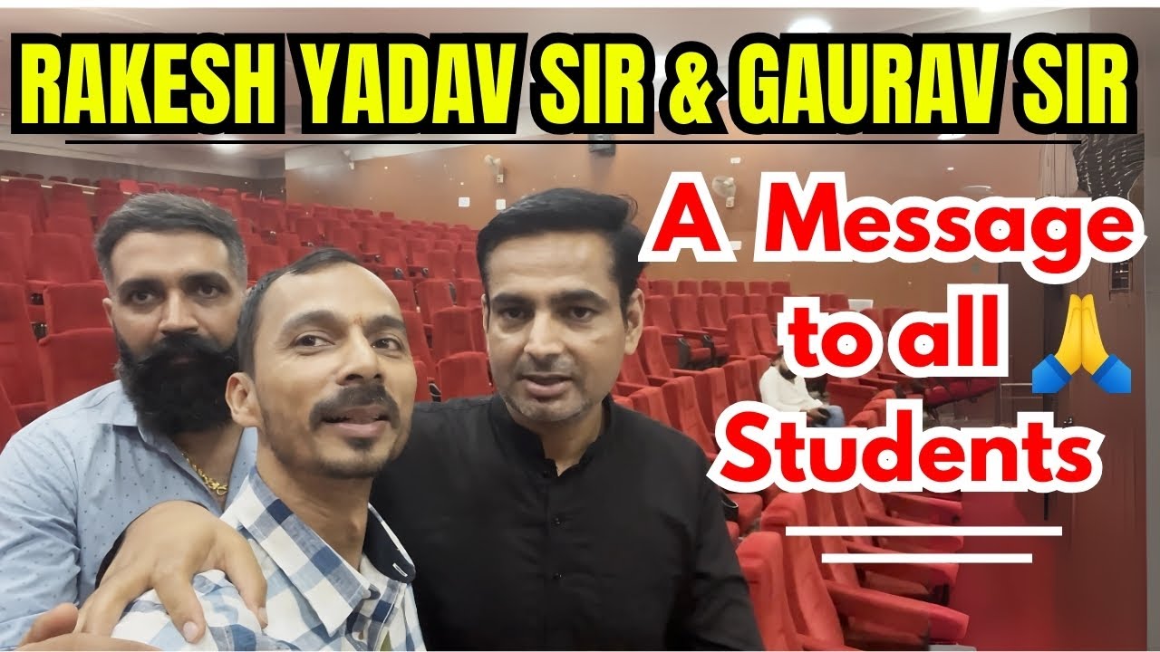 Rakesh Yadav Sir and Gaurav Sir Message to all Students | Sure 60 Gurukul #sure60