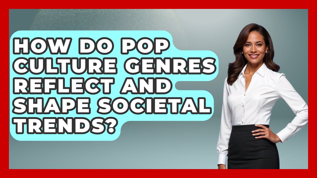 How Do Pop Culture Genres Reflect and Shape Societal Trends? | Pop Music Gurus