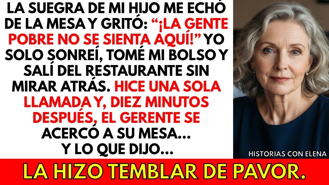 La suegra de mi hijo gritó: “¡La gente pobre no se sienta en nuestra mesa!” Lo que hice después...