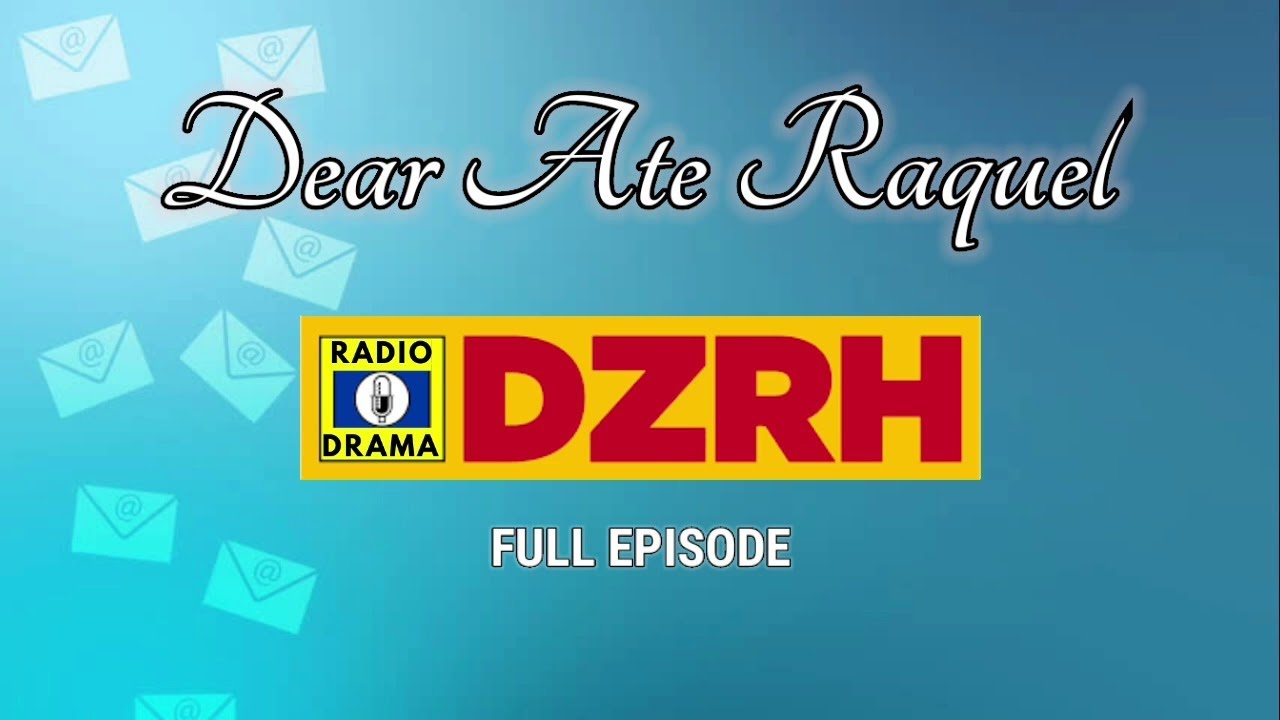 Dear Ate Raquel | DZRH Pinoy Classic Radio Drama