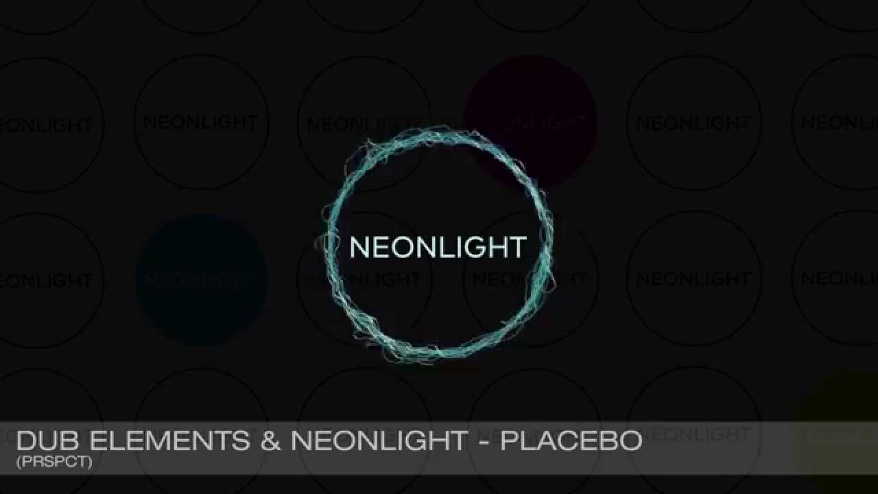 Dub Elements & Neonlight - Placebo (PRSPCT Recordings)