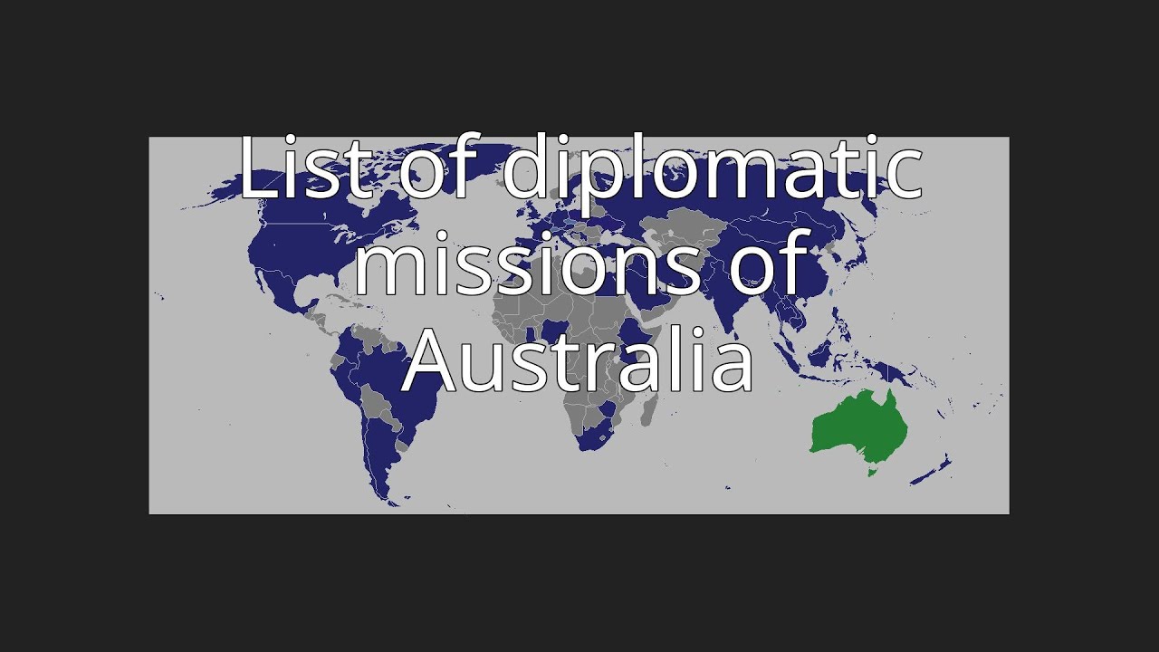 List of diplomatic missions of Australia