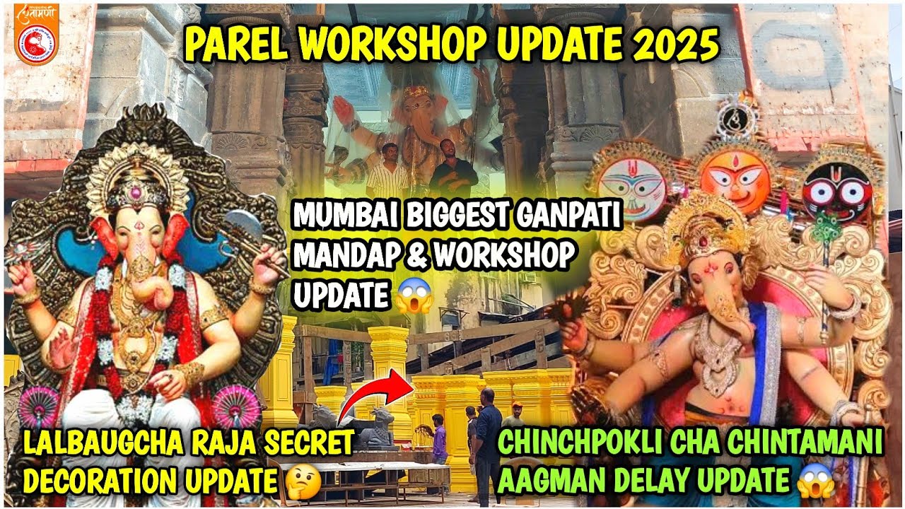 Lalbaugcha Raja Decoration & Charan Darshan Update 2025 😱 || Chinchpokli Cha Chintamani 2025 || Vlog