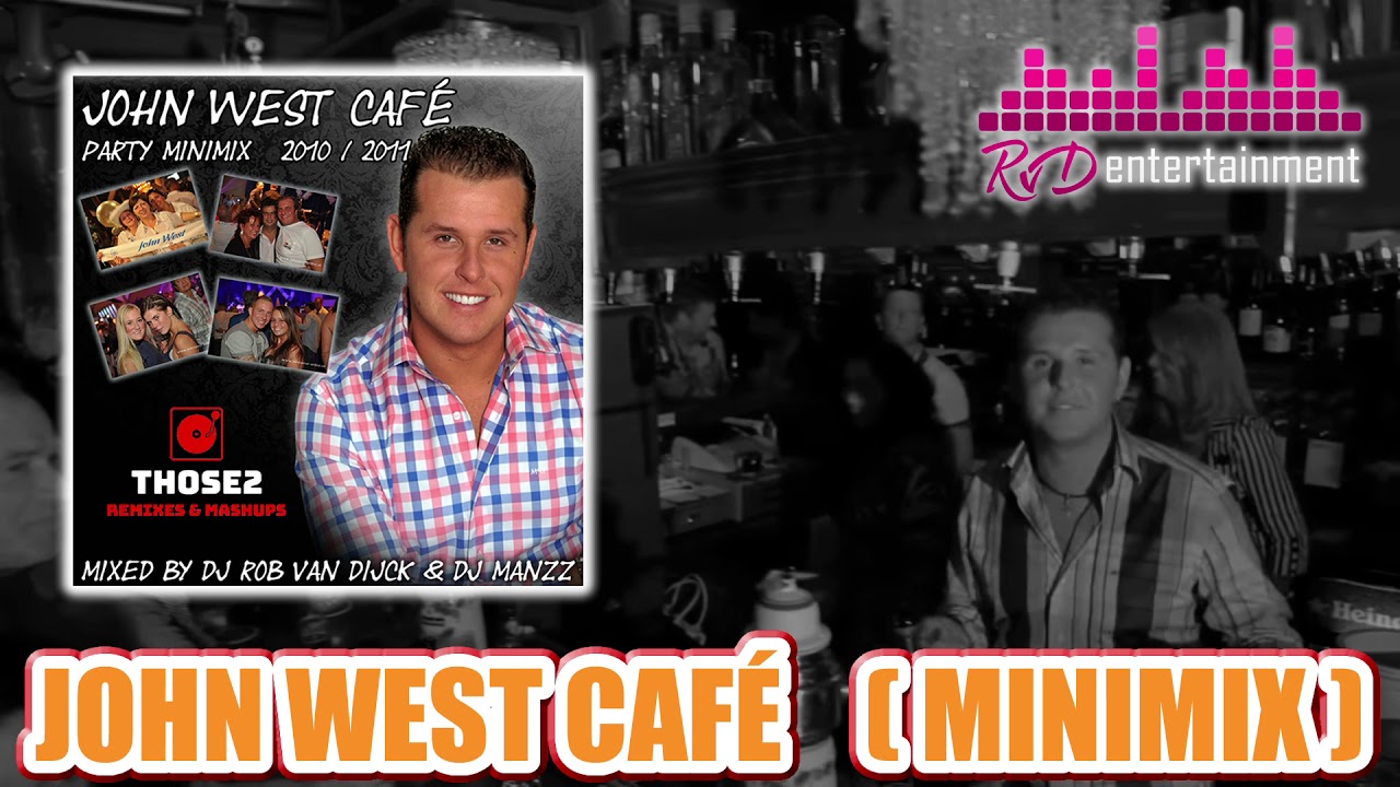 John West Café Minimix Old Classic ( 2010/2011 ) Dj Rob van Dijck & Dj Manzz ( Those2 ) @johnwest2545