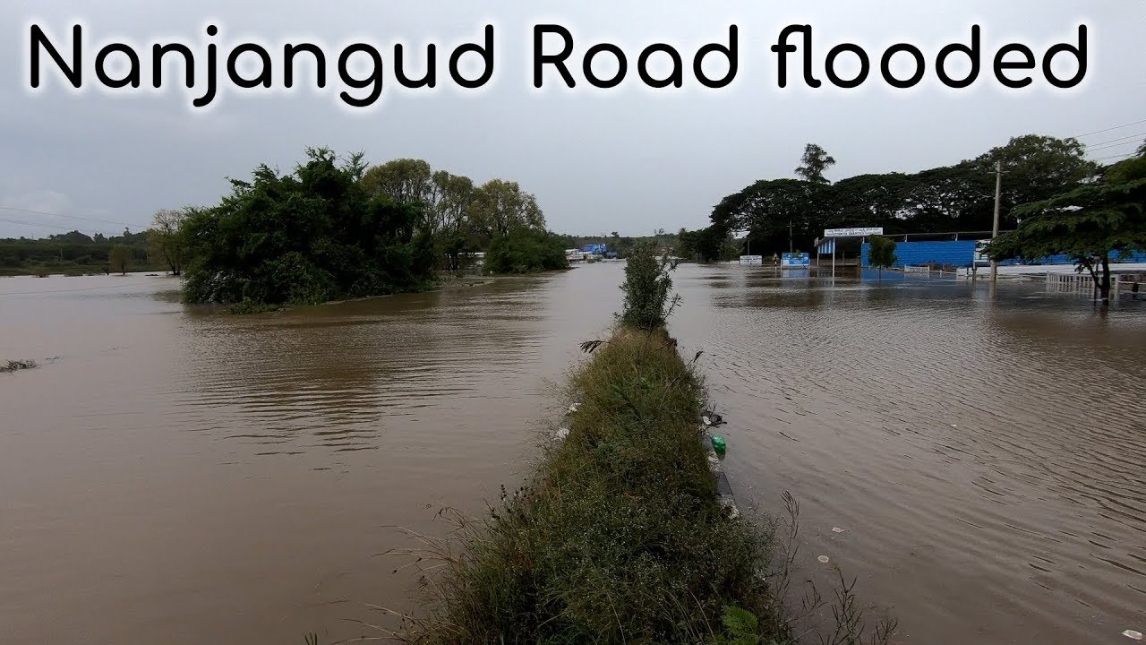 Nanjangud Highway flooded Kabini River Overflow Mysore Karnataka Nanjanagudu