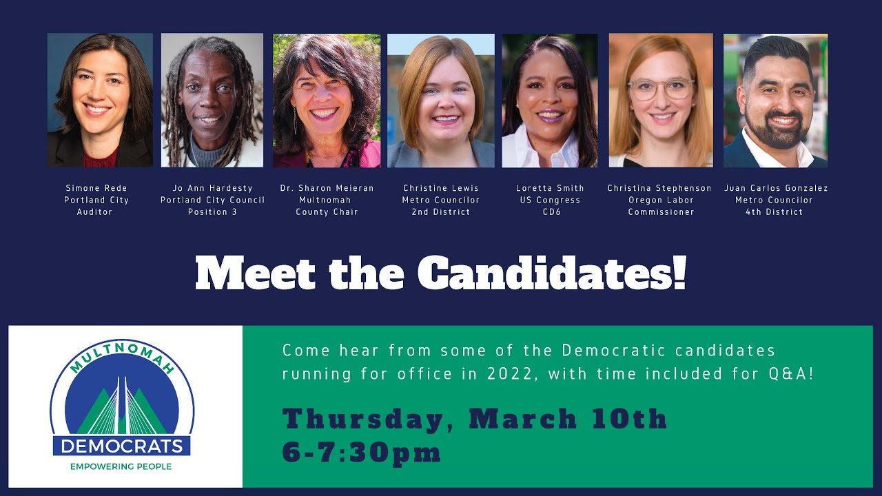 Multnomah Democrats Meet and Greet 3/10/22    6pm-7:30pm