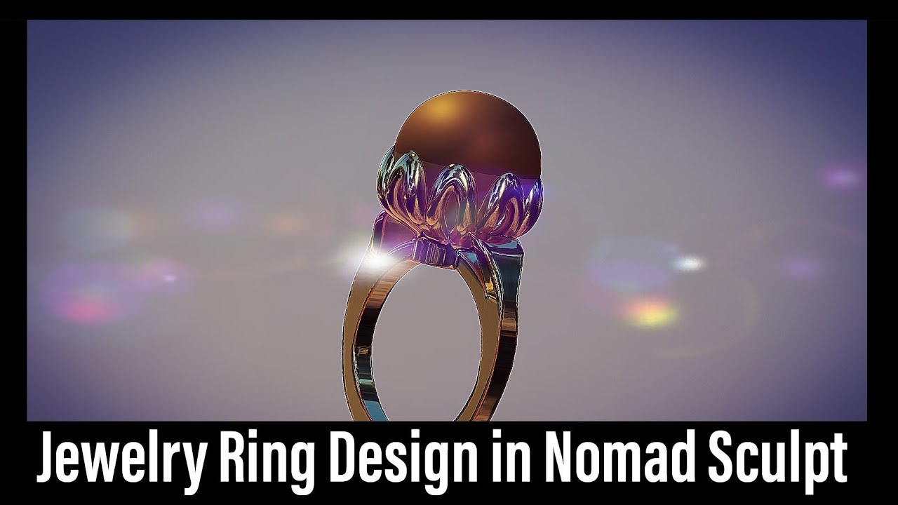 Jewelry Design  # 01- Ring Design in Nomad Sculpt