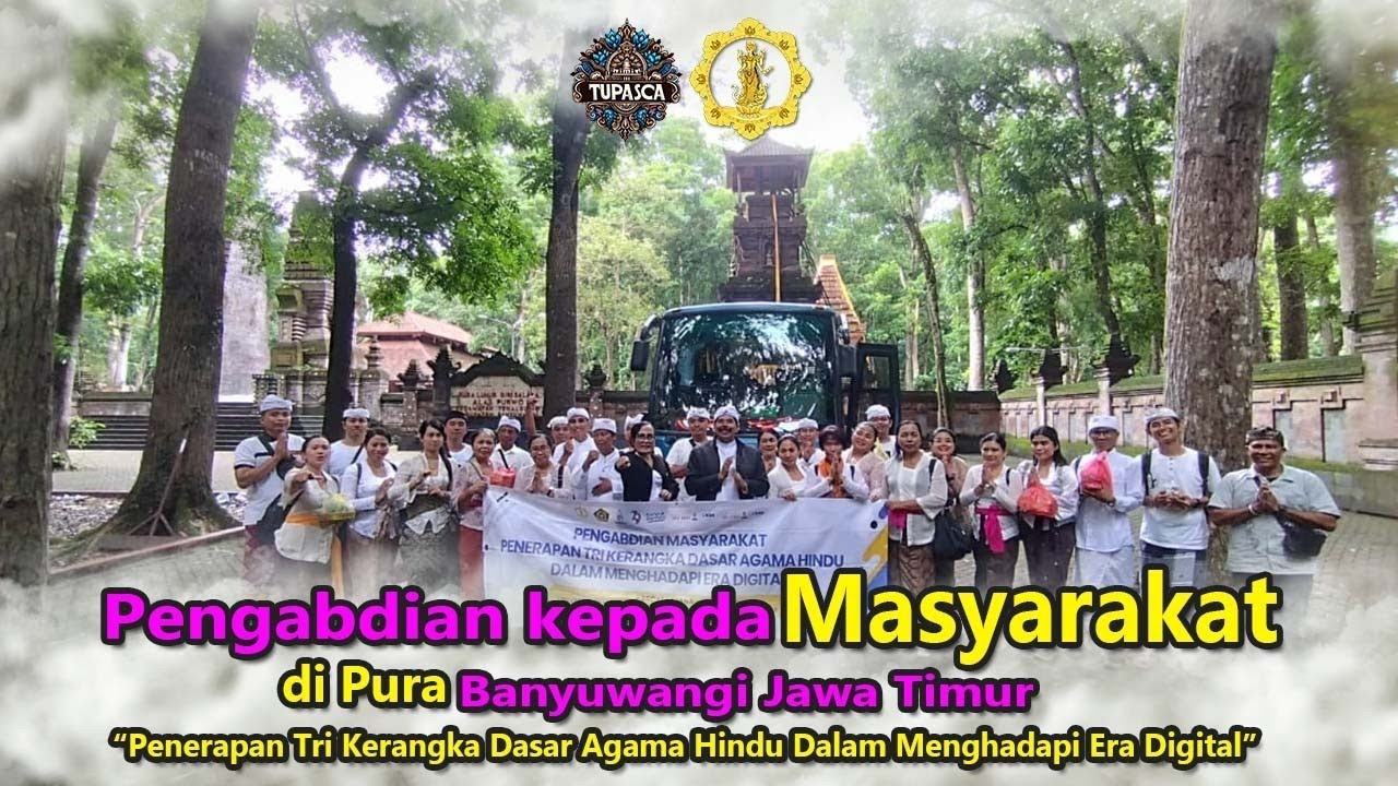 Perjalanan Pengabdian ke Banyuwangi: Tri Kerangka Hindu di Era Digital🔴 Pengabdian kepada Masyarakat