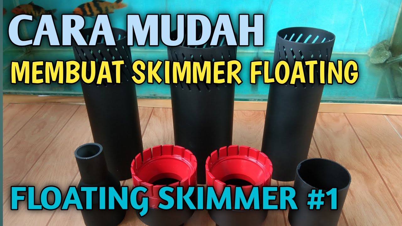 CARA MEMBUAT SKIMMER FLOATING KOLAM KOI #1 (FLOATING SKIMMER)Tutorial Membuat Skimmer Floating